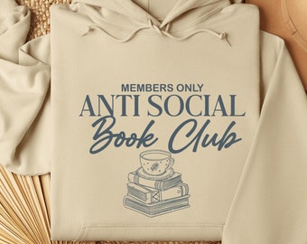 Antisocial Book Club Hoodie, Bookish Hoodie, Book Merch Hoodie, Romance Reader , Bookish Gift, Bookish Gift For Rover Reader, Introverted