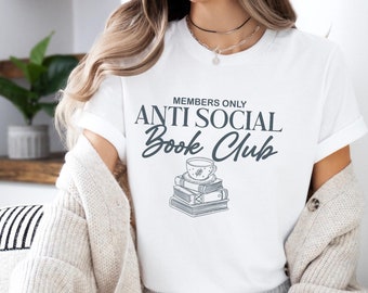 Antisocial Book Club Shirt, Bookish Shirt, Book Merch Shirt, Romance Reader Shirt, Bookish Gift, Bookish Gift For Rover Reader, Introverted