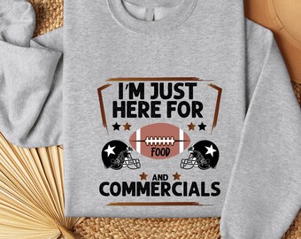 I'm Just Here For The Snacks Sweatshirt, Super Sunday Halftime Sweat, Super Bowl Sweater,  Football Player Sweat, Team Halftime Football,