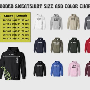 May include: Hooded sweatshirt size and color chart with measurements in inches and centimeters. The chart shows 10 different colors: white, sport grey, sand, dark heather, navy, military green, forest, red, black, royal, light pink, and maroon.
