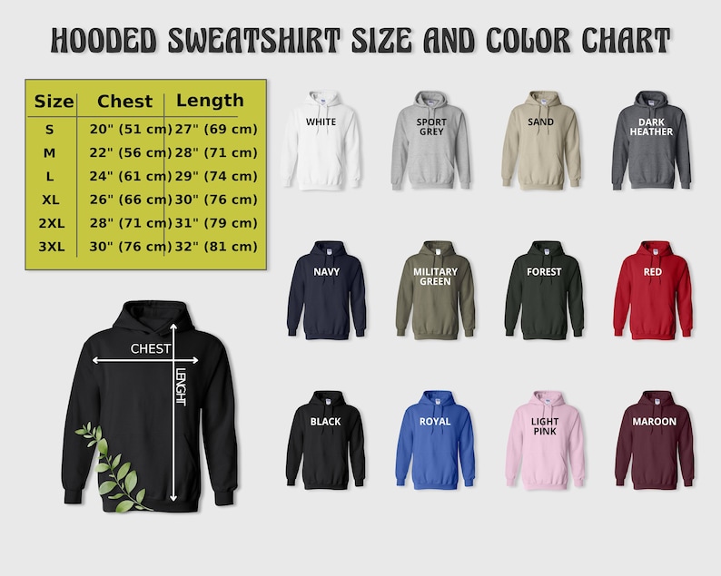 May include: Hooded sweatshirt size and color chart with measurements in inches and centimeters. The chart shows 10 different colors: white, sport grey, sand, dark heather, navy, military green, forest, red, black, royal, light pink, and maroon.