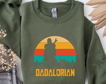 Dadalorian Sweatshirt, Star Dad Funny Sweat, Mandalorian Husband Gift, Cool Father's Day Present, Gift For Him From Kids, Galaxy Dad Sweater