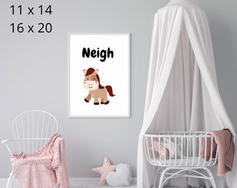 Neigh Horse - wall art - nursery decor - digital download print