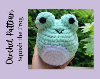 Crochet Squish the Frog pattern - crochet toy - digital download - amigurumi pattern