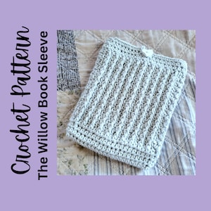 Crochet book sleeve pattern, crochet booksleeve, crochet kindle sleeve, digital download