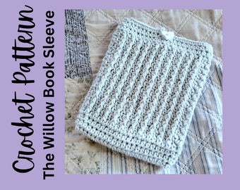 Crochet book sleeve pattern, crochet booksleeve, crochet kindle sleeve, digital download