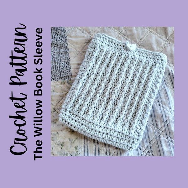 Crochet book sleeve pattern, crochet booksleeve, crochet kindle sleeve, digital download