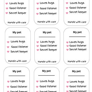 May include: Nine printable cards with the text "My pet" and a list of qualities: "Loves hugs", "Good listener", "Secret keeper", and "Handle with care".