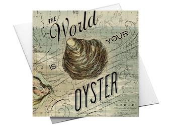The World is your Oyster Greeting Card by Wendy Gold, Inspirational Card