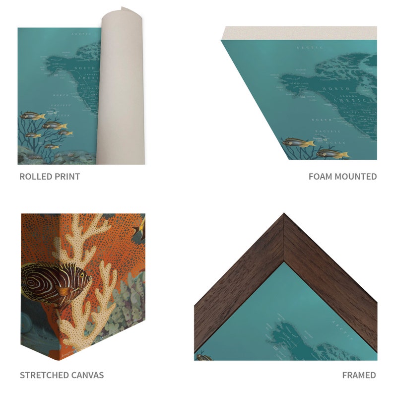 May include: A teal blue map of the world with a coral reef and fish illustration. The map is available in rolled print, foam mounted, stretched canvas, and framed options.
