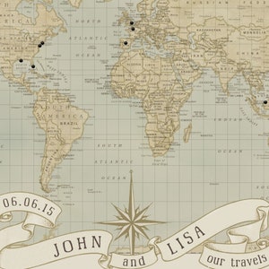 May include: A vintage world map with push pins marking locations. The map is on a light blue background with brown lines and text. The map is surrounded by a brown compass rose and two banners with the text "John and Lisa our travels" and the date "06.06.15".