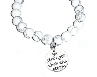 Be Stronger Than The Storm Charm Bracelet – Anxiety Bracelet - Howlite Charm Bracelet – White Howlite Bracelet – Howlite Bracelet