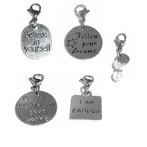 Inspirational Clip On Charms - 4 Pack of Believe In Yourself Mixed Charms - Bag Charms-  Zipper Charms - Keychain Charm - Purse Charms