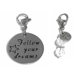 Follow Your Dream Clip On Charm - Zipper Charm -  Backpack Charms - Keychain Charm - Purse Charm -  Clip On Charm for Bracelets & Necklaces