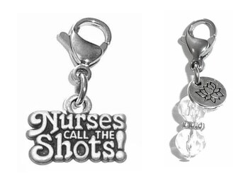 Gift For Nurse - Nurses Call The Shots Charm - Zipper Charm -  Backpack Charms - Nurse Gift -  Purse Charm -  Clip On Charm for Bracelets