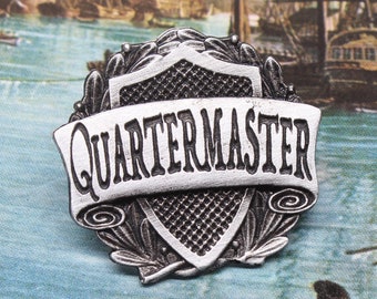 Quartermaster Badge --- Pirate Crew Pin --- Handcrafted Pewter Accessories by Doctor Gus -- RPG LARP Character Cosplay -- Crew Rank Insignia