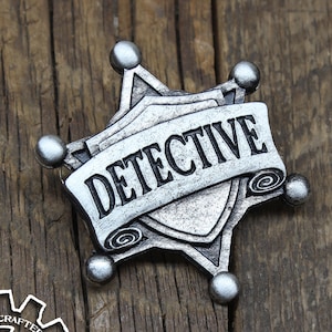 Detective Badge - Cosplay Pin - Handcrafted Pewter Accessories by Doctor Gus - RPG LARP Roleplaying Enamel Pin Badge