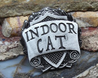 Indoor Cat Badge --- Handcrafted Pewter Accessories by Doctor Gus --- RPG LARP Character Cosplay --- Renaissance Festival Swag