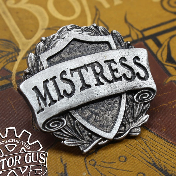 Mistress Badge - RPG Character Class Pin - Handcrafted Pewter Accessories by Doctor Gus - LARP SCA Cosplay Roleplaying Enamel Pin Badge