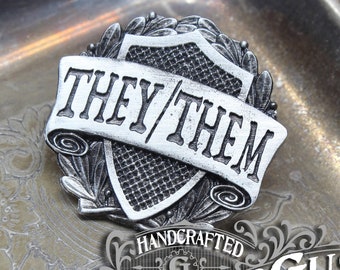 They / Them Pronoun Badge - Pride Pronoun Pin - Handcrafted Pewter Accessories by Doctor Gus - LGBTQ Pride Enamel Pin LGBT Ally Badge