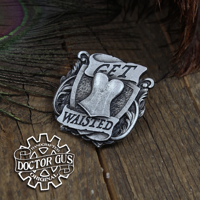 Get Waisted Badge  Pewter Corset Pin  Handcrafted image 1
