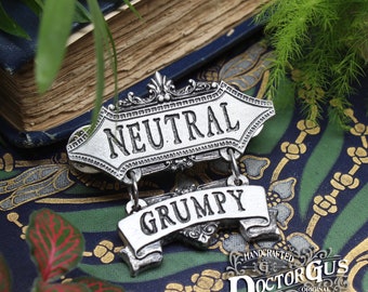 Grumpy Alignment Badge --- Lawful, Neutral, or Chaotic Alignment Pin --- Doctor Gus Handcrafted Pewter --- Gaming LARP Ren Faire Cosplay