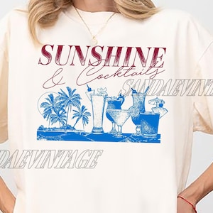 Sunshine And Cocktail Shirt, Beach T-Shirt, Summer Shirt For Women, Retro Beach Vacation Shirt, Wine Shirt, Fun Summer Top, Cocktail T-Shirt