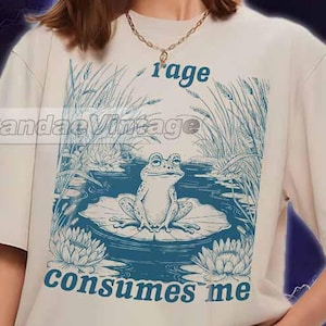 Rage Consumes Me T-Shirt, Funny T-Shirt, Meme Tshirt, Weird T-Shirt, Silly Tshirt, Funny Frog Shirt, Frog Meme Shirt, Animal Lovers Shirt