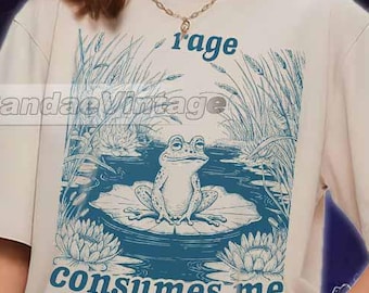 Rage Consumes Me T-Shirt, Funny T-Shirt, Meme Tshirt, Weird T-Shirt, Silly Tshirt, Funny Frog Shirt, Frog Meme Shirt, Animal Lovers Shirt