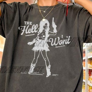 The Hell I Won&#39;t Western Shirt, Vintage Cowgirl Shirt, Country Girl Shirt, Cowboy Sweater, Rodeo Shirt, Gift For Women and Man Unisex Shirt