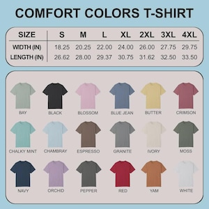 May include: A display of Comfort Colors T-shirts in various colors, including black, blue jean, and red. The image includes a size chart with measurements in inches for width and length, ranging from S to 4XL.