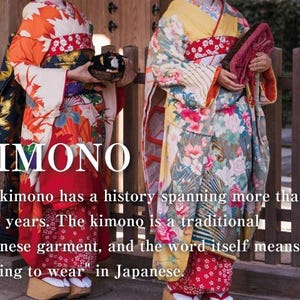 May include: Two people wearing traditional Japanese kimonos. The garments feature vibrant floral patterns in red, orange, and yellow. The image includes the word "KIMONO" and text describing the garment's history and meaning.