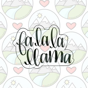 FaLaLa  llama Cookie Cutter