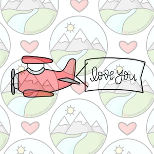 May include: A pink airplane carrying a banner that says "love you" against a background of mountains and hearts.