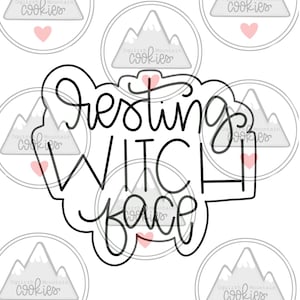 Puede incluir: Descarga digital en blanco y negro de un archivo de corte para un cortador de galletas. El diseño dice "resting witch face".