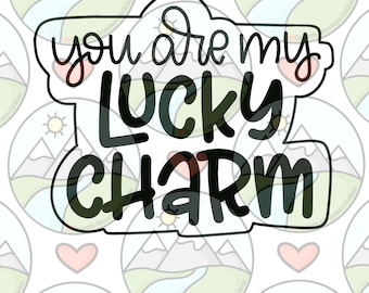 You Are My Lucky Charm cookie cutter