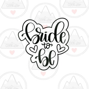 Bride to be cookie cutter