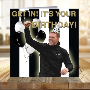 Eddie Howe - "Steig rein! Du hast Geburtstag!" - Newcastle United Geburtstagskarte