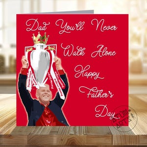 Arne Slot Premier League Champion Liverpool Vaderdagkaart - Meerdere teksttypen - Dad You'll Never Walk Alone Fijne Vaderdag /Champ