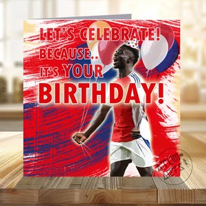 Bukayo Saka Kragen Karte ""Happy Birthday!"" oder ""Let's Celebrate!"" ""Geburtstagskarte"""