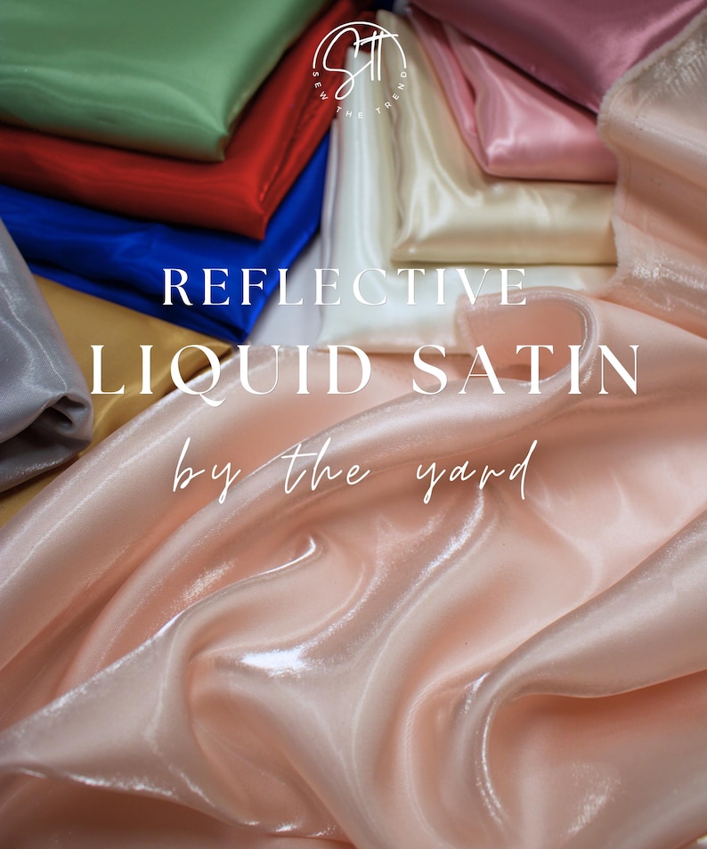 May include: A collection of reflective liquid satin fabric in various colors, including pink, blue, red, and green. The image features the text "REFLECTIVE LIQUID SATIN by the yard". The fabric has a shiny, flowing appearance.
