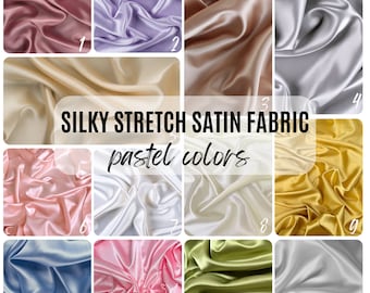 Pastel Colors Soft Silky Stretch Satin Fabric by the Yard Stretch Charmeuse Fabric for Wedding Gowns Bridesmaid Dresses Soft Satin Charmeuse