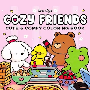 Cozy Friends - 40 High-Quality Coloring Pages | Coco Wyo Coloring Book PDF + PNG