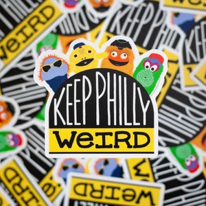 Keep Philly Weird Gritty vinyl sticker, funny Philadelphia sticker