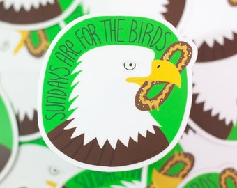 Philadelphia Eagles sticker, Philadelphia football sticker, fly eagles fly, Sundays are for the Birds sticker