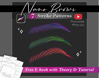 May include: Digital art graphic with the text "Nano Brows" and "7 Stroke Patterns." The image features three colorful eyebrow stroke patterns, a Procreate logo, and the text "Free E-book with Theory & Tutorial."