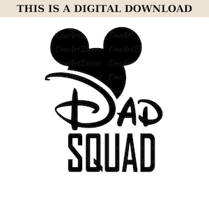 Disney Dad Squad Svg, Father’s Day Disney Dad Png, Gift for Dad, Disney Trip Dad Sweatshirt Svg, Best Dad Matching Tee PNG, Digital Download