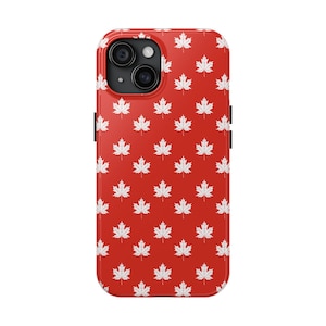 Tough Phone Case Canada Day Phone Case, Maple Leaf Print, Patriotic Canadian Decor, Canada Flag Phone Case, Unique National Holiday Item