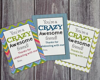 Puede incluir: Tres tarjetas coloridas con un patrón de chevron. Cada tarjeta dice "You're a CRAZY Awesome friend!" con un espacio para un nombre en la parte inferior.