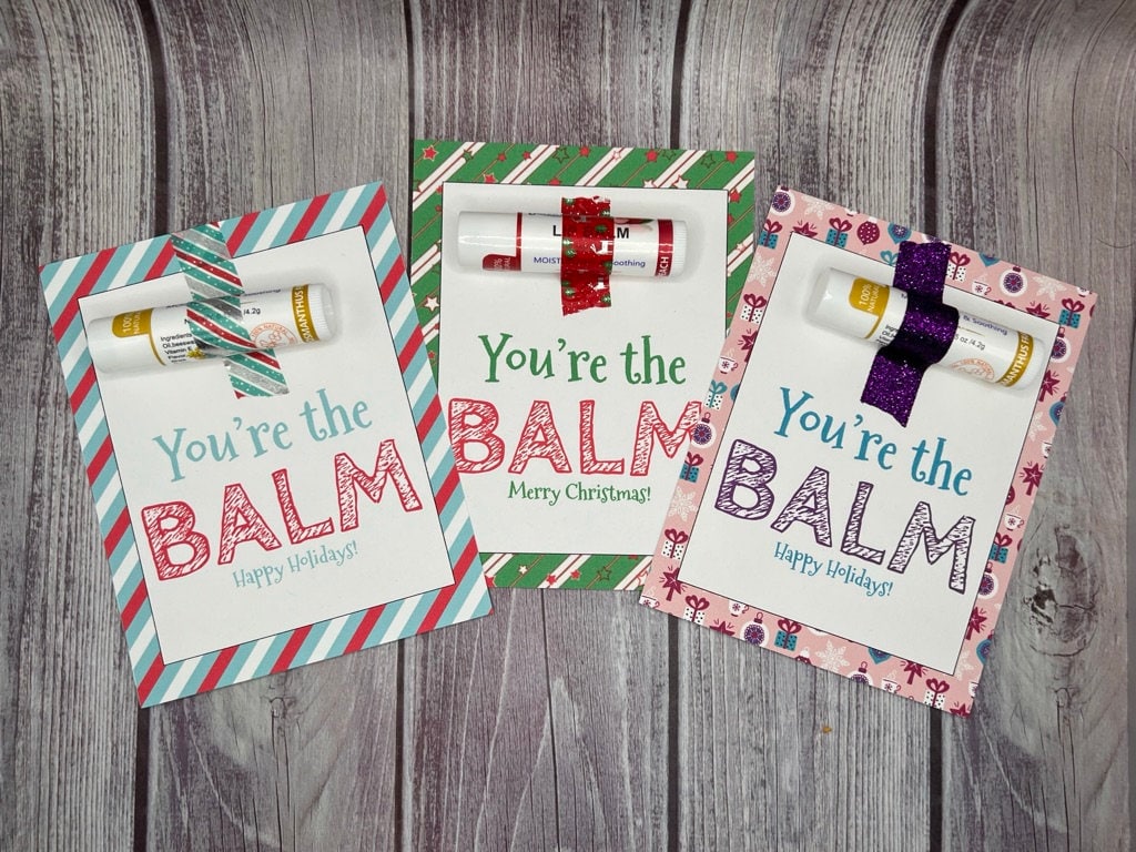 printable holiday you're the balm- chapstick appreciation tag